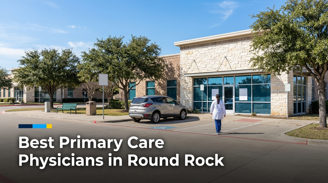 5 Best Primary Care Physicians in Round Rock (2026)
