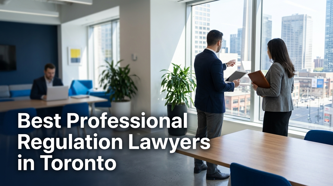 5 Best Professional Regulation Lawyers in Toronto (2026)