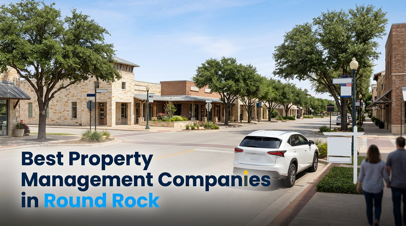 4 Best Property Management Companies in Round Rock (2026)