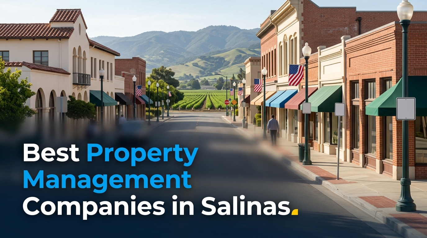 3 Best Property Management Companies in Salinas (2026)