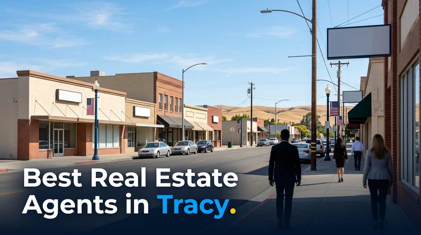 5 Best Real Estate Agents in Tracy (2026)