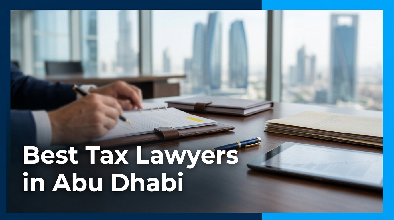 4 Best Tax Lawyers In Abu Dhabi (2026)