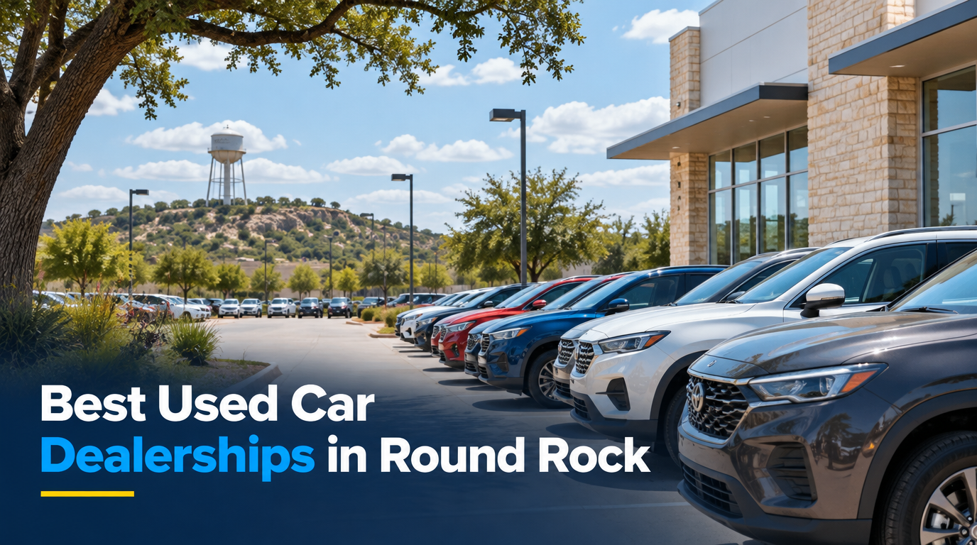 5 Best Used Car Dealerships in Round Rock (2026)