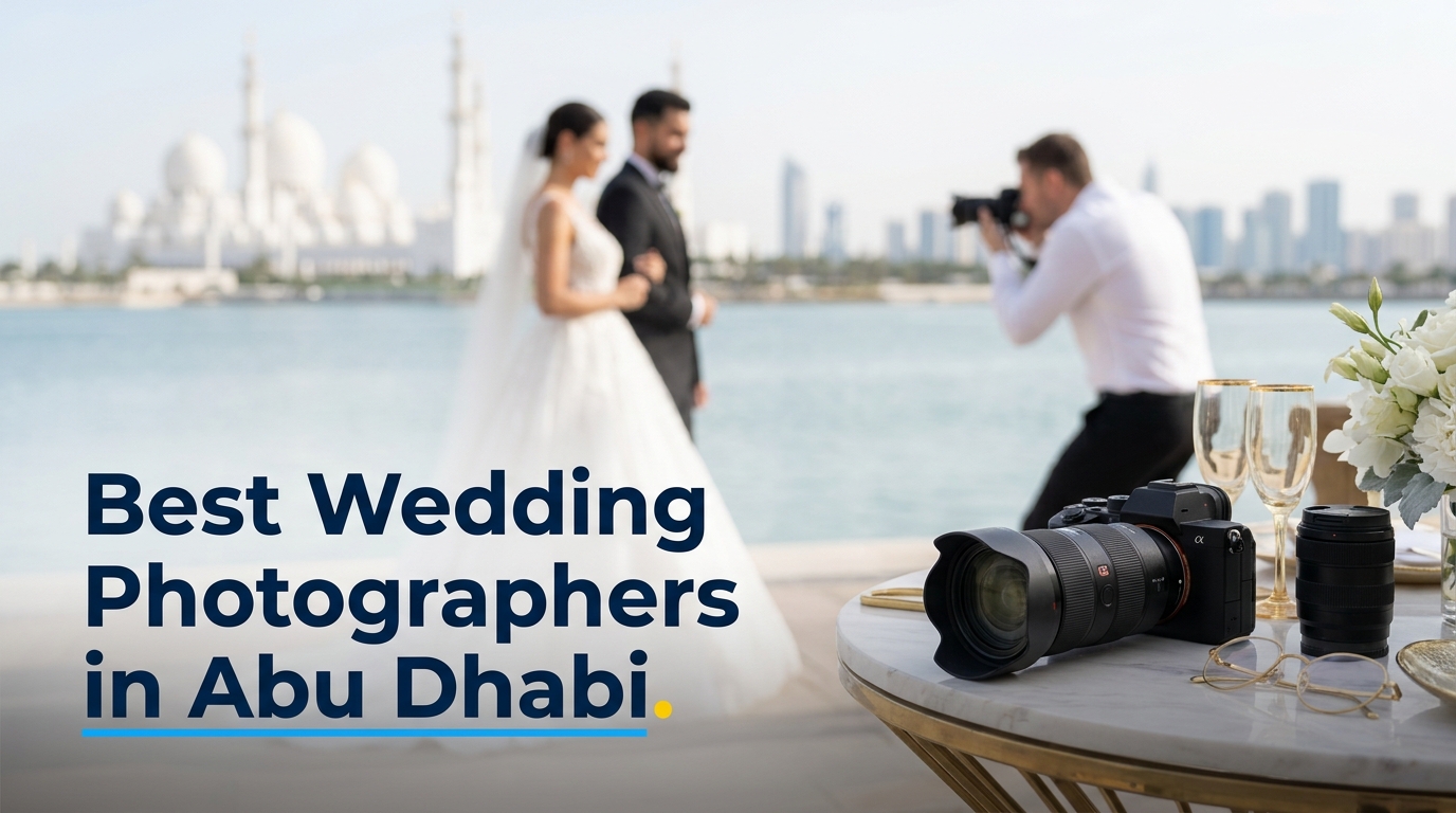 5 Best Wedding Photographers In Abu Dhabi (2026)