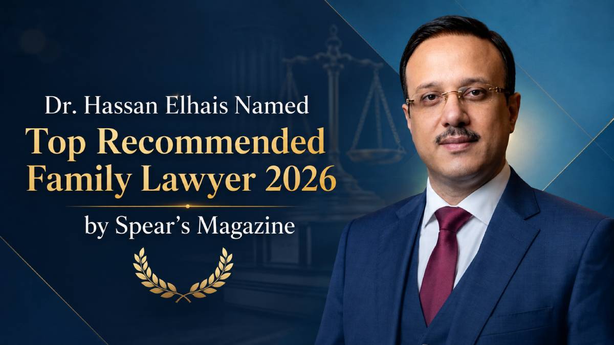 Dr. Hassan Elhais Named Top Recommended Family Lawyer 2026 by Spear's Magazine