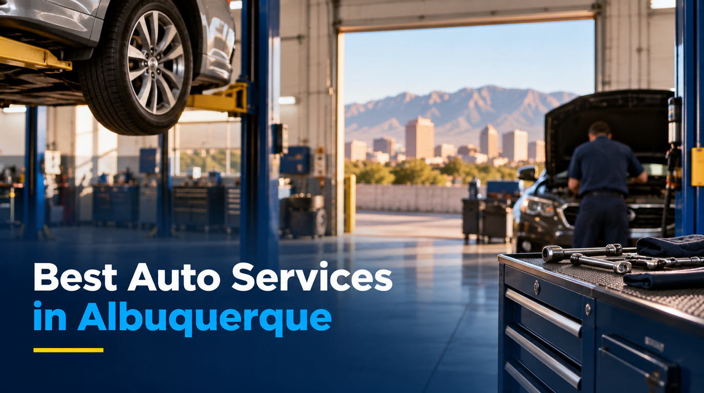 Best Auto Services in Albuquerque (2026): Top Rated & Reviewed