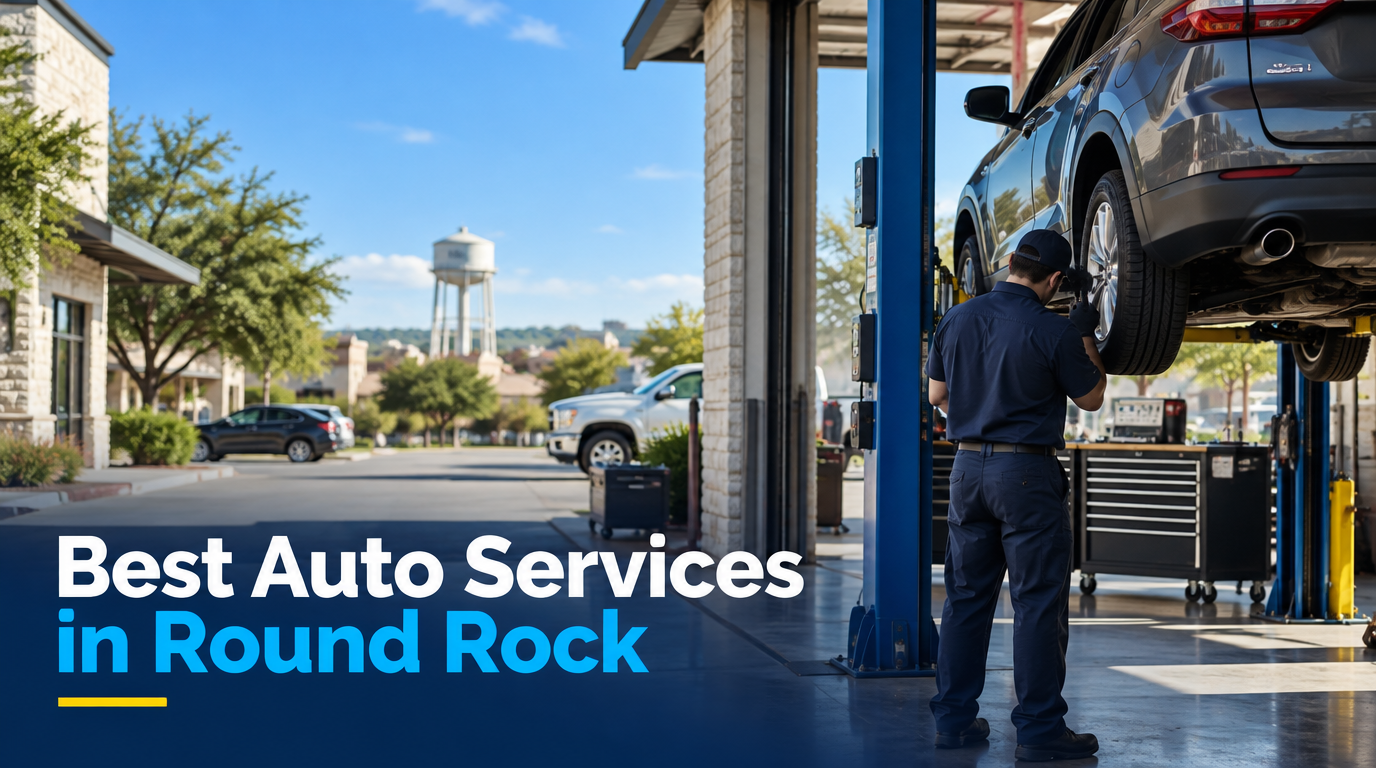 Best Auto Services in Round Rock (2026): Top Rated & Reviewed