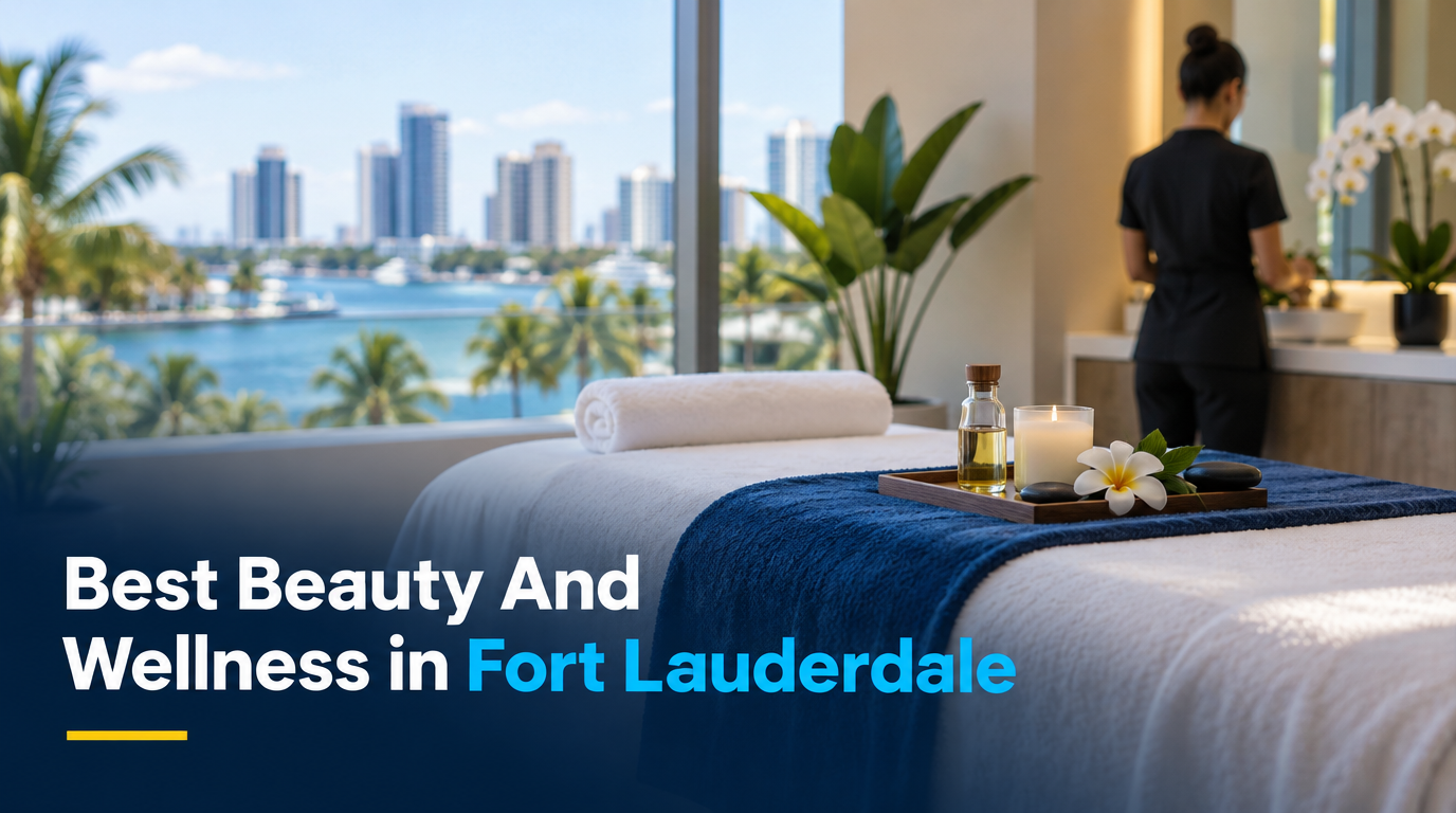 Best Beauty and Wellness in Fort Lauderdale (2026)