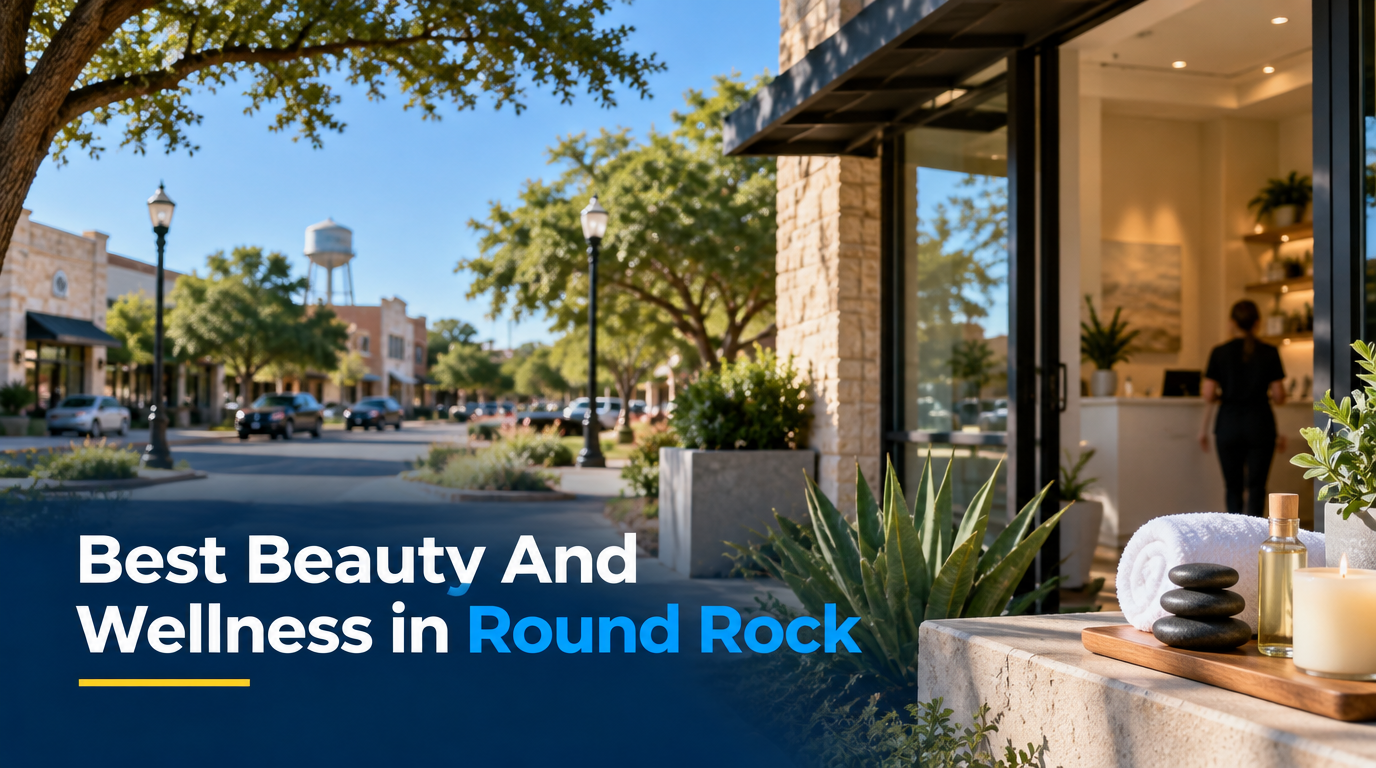 Best Beauty and Wellness in Round Rock (2026)