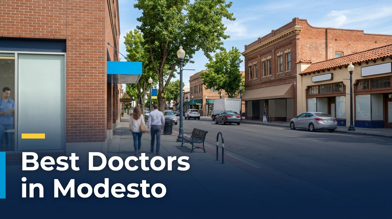 Best Doctors in Modesto (2026): Top Rated & Reviewed