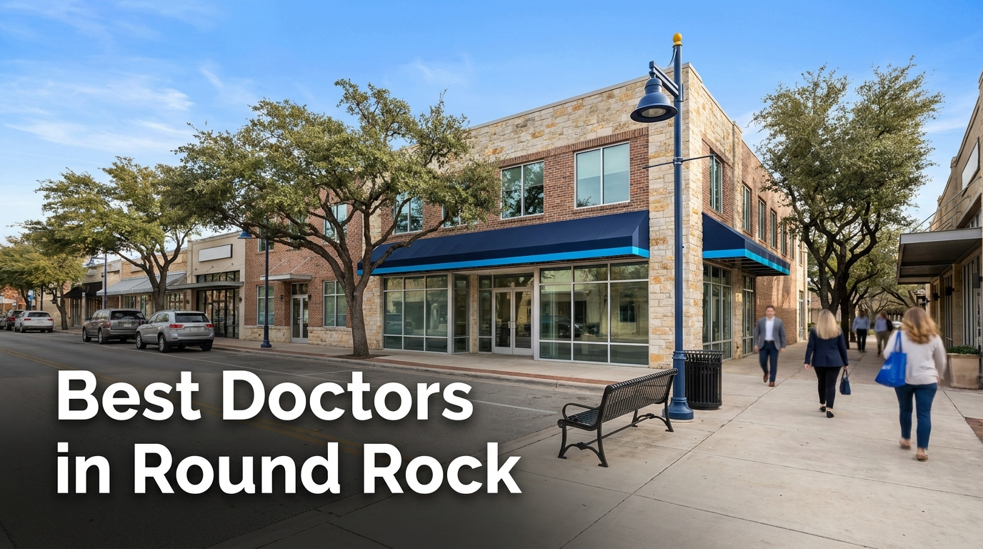 Best Doctors in Round Rock (2026): Top Rated & Reviewed