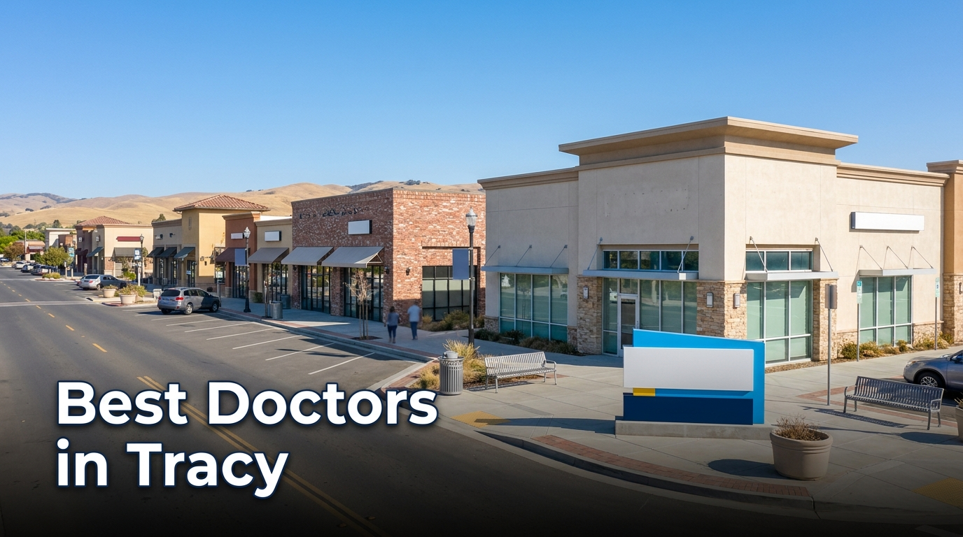 Best Doctors in Tracy (2026): Top Rated & Reviewed