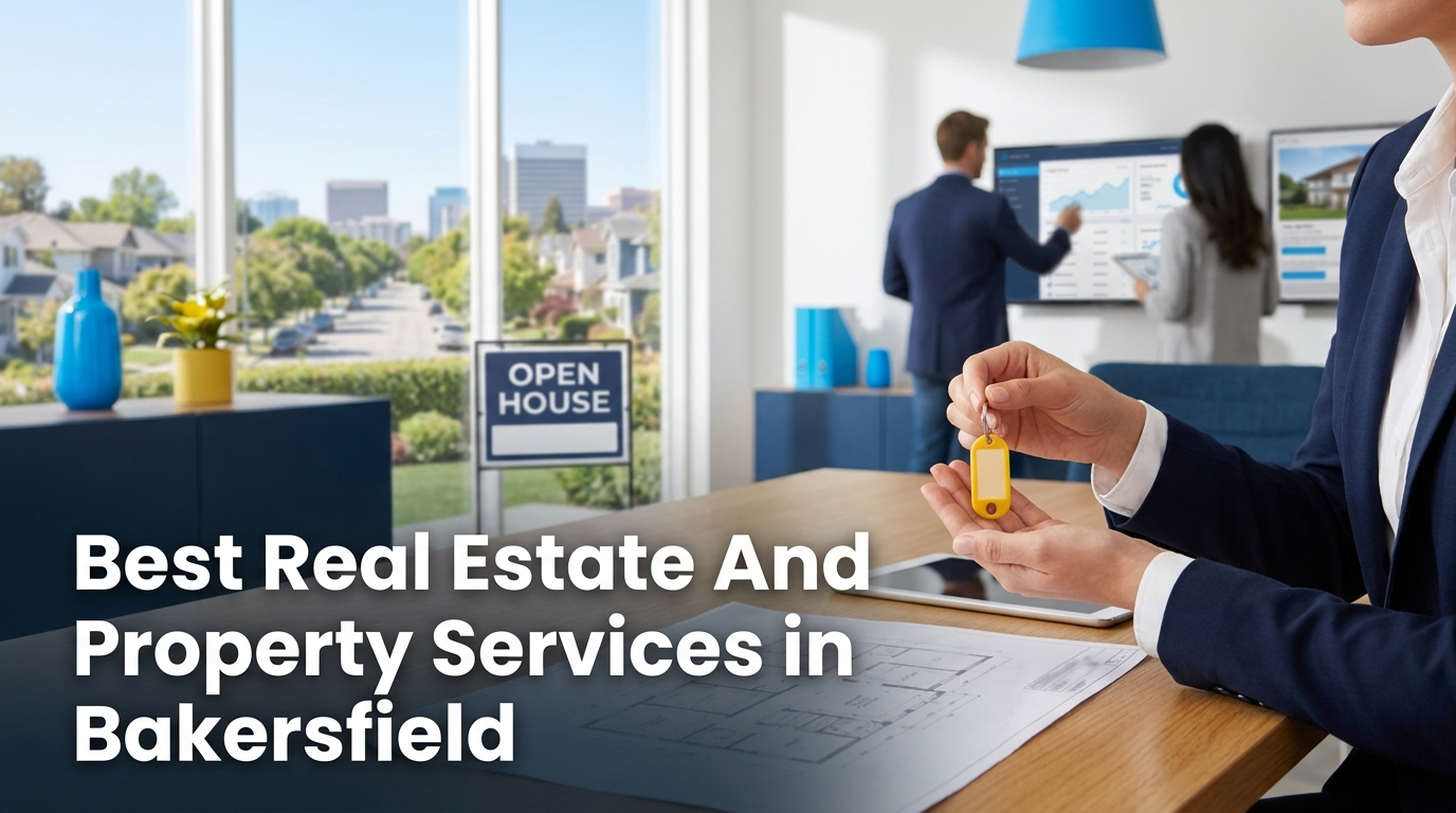 Best Real Estate and Property Services in Bakersfield (2026)
