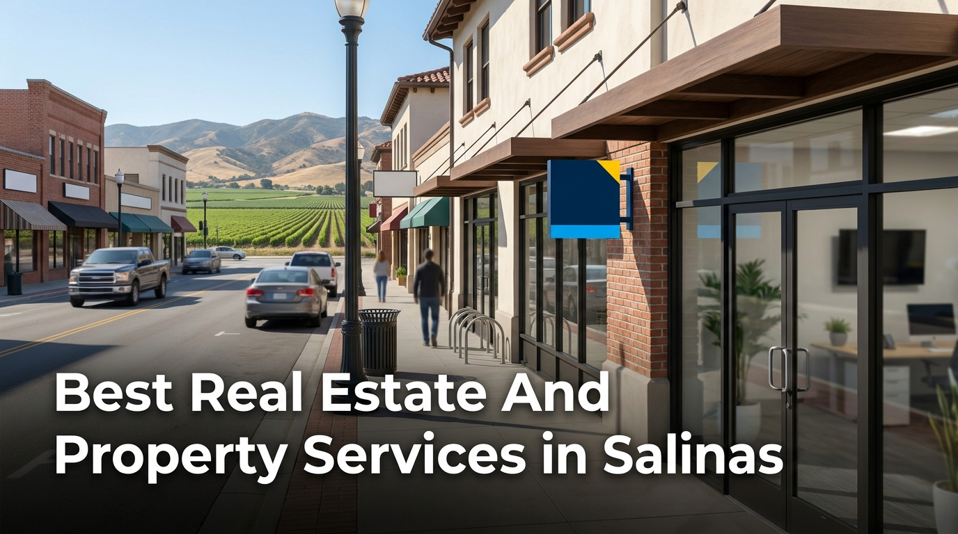 Best Real Estate and Property Services in Salinas (2026)