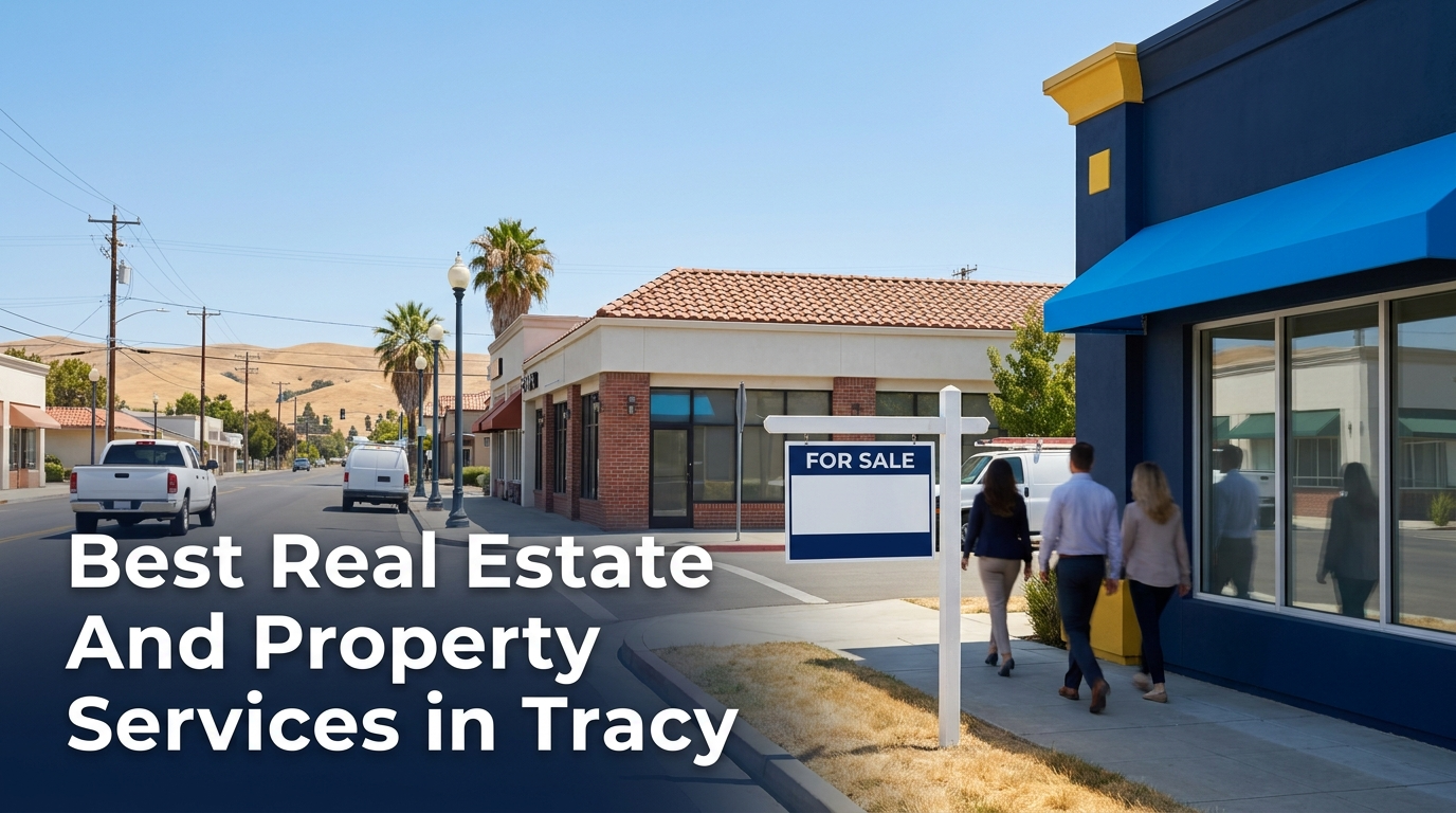 Best Real Estate and Property Services in Tracy (2026)
