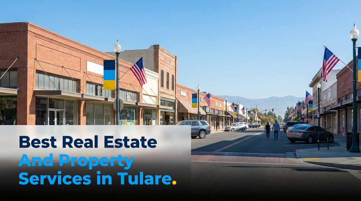 Best Real Estate and Property Services in Tulare (2026)