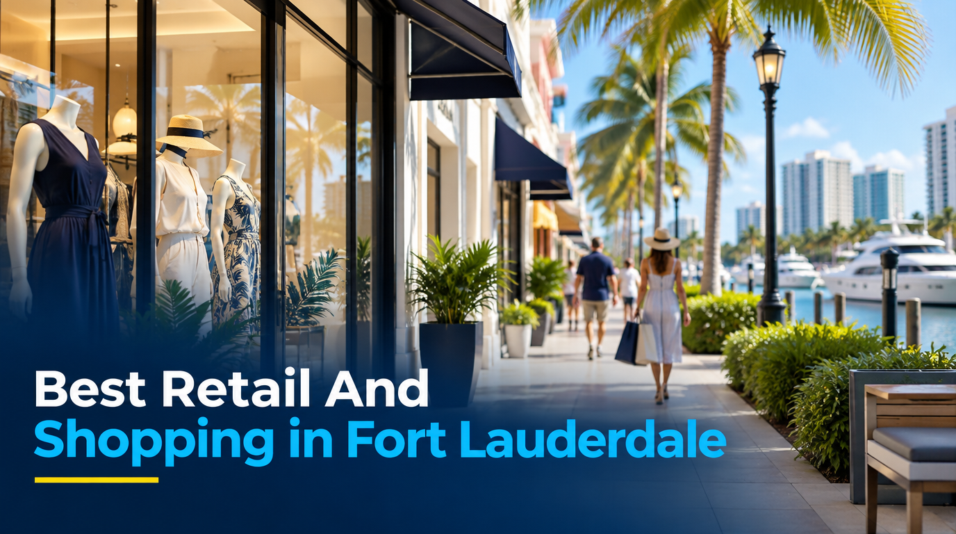 Best Retail and Shopping in Fort Lauderdale (2026)