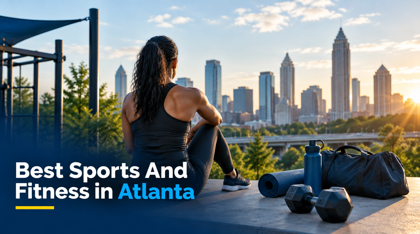 Best Sports and Fitness in Atlanta (2026): Top Rated & Reviewed