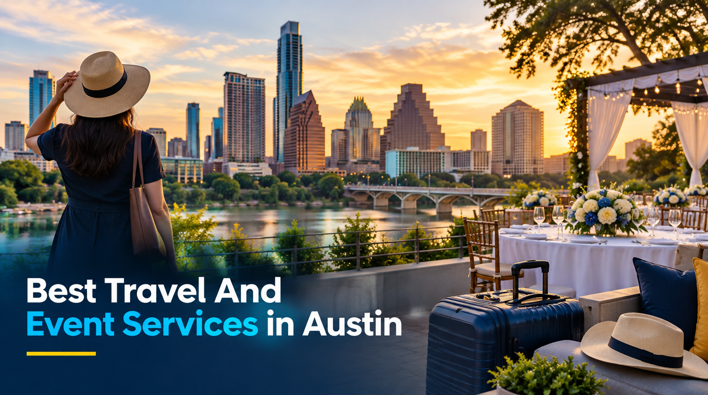 Best Travel and Event Services in Austin (2026)